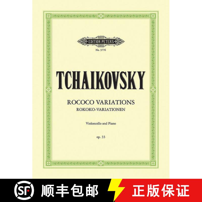 【3-4周达】Variations on a Rococo Theme Op. 33 (Edition for Cello and Piano): Sheet [9790577080574]
