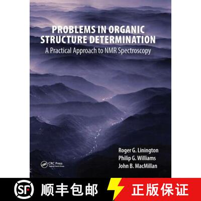 【3-4周达】精装 Problems in Organic Structure Determination : A Practical Approach to NMR Spectroscopy [9781138455924]