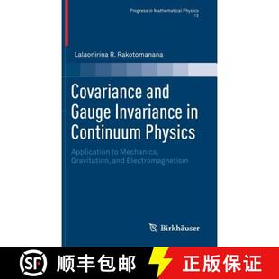 and Covariance Mechanics 9783319917818 Gauge 4周达 Physics Continuum Invariance Gravitati... Application