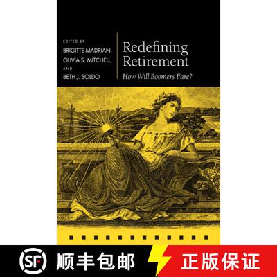 【3-4周达】Redefining Retirement: How Will Boomers Fare? [9780199230778]