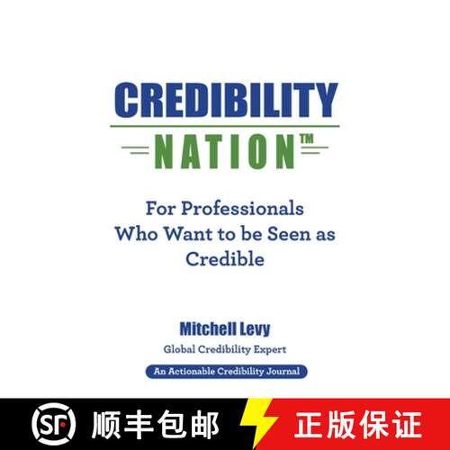 【3-4周达】Credibility Nation: For Professionals Who Want to Be Seen as Credible [9781616993771]