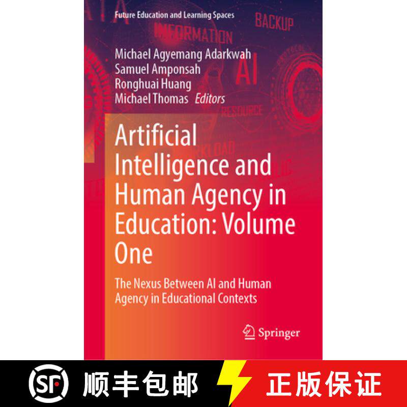 【3-4周达】Artificial Intelligence and Human Agency in Education: Volume One: The Nexus Between AI an... [9789819679362]