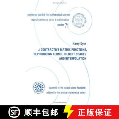 【3-4周达】$J$ Contractive Matrix Functions, Reproducing Kernel Hilbert Spaces and Interpolation [9780821807224]