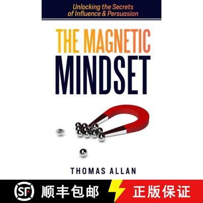 【3-4周达】The Magnetic Mindset: Unlocking the Secrets of Influence and Persuasion [9780645778625]