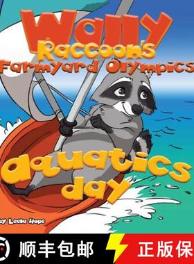 【3-4周达】Wally Raccoon's Farmyard Olympics - Aquatics Day : bedtime books for kids [9789657736500]
