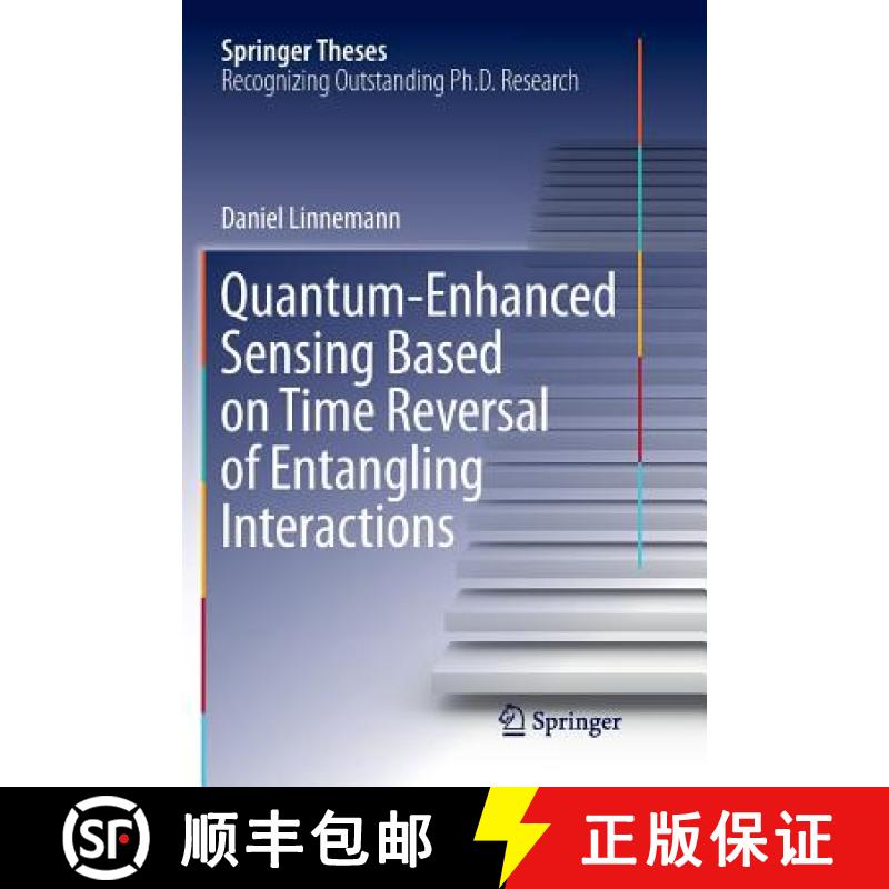 【3-4周达】Quantum‐enhanced Sensing Based on Time Reversal of Entangling Interactions [9783030071288]