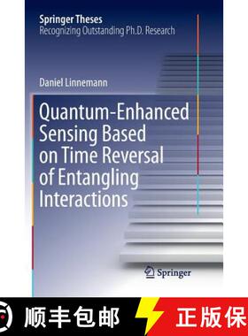 【3-4周达】Quantum‐enhanced Sensing Based on Time Reversal of Entangling Interactions [9783030071288]