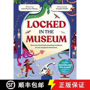 【3-4周达】精装 Locked in the Museum: Over one hundred amazing artefacts in one magical adventure [9781800782105]