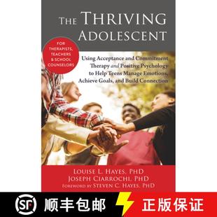Adolescent Psychology He... Thriving 4周达 Therapy and Acceptance 9781608828029 Positive Using Commitment