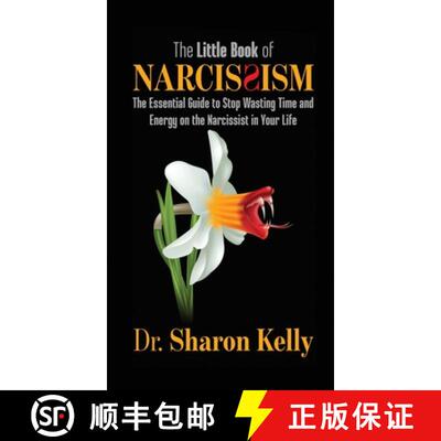【3-4周达】The Little Book of Narcissism: The Essential Guide to Stop Wasting Time and Energy on the ... [9781735012339]