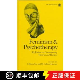 Psychotherapy Contemporary Practices Feminism and 4周达 9780761951902 Theories Reflections