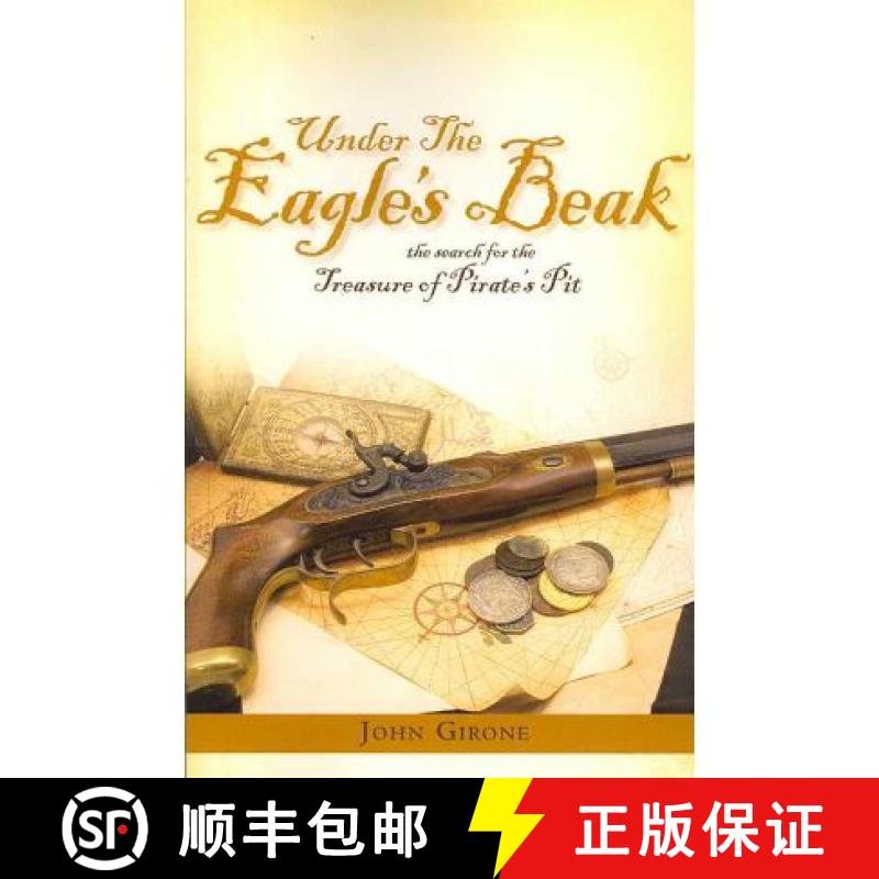 【3-4周达】Under The Eagle's Beak: The Search for the Treasure of Pirate's Pit [9781419637957]