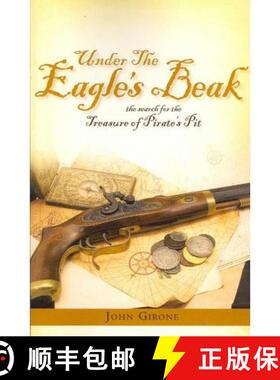 【3-4周达】Under The Eagle's Beak: The Search for the Treasure of Pirate's Pit [9781419637957]