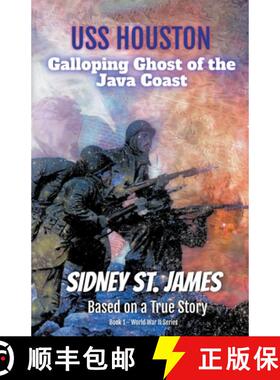 【3-4周达】USS Houston - Galloping Ghost of the Java Coast [9798224231973]