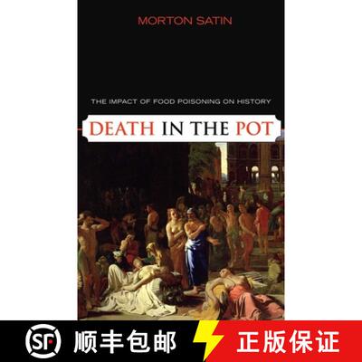 【3-4周达】精装 Death in the Pot : The Impact of Food Poisoning on History [9781591025146]