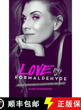 预订 Love in Formaldehyde: Dating Adventures of a Hollywood Lash Artist [9780692967799]
