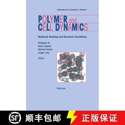 【3-4周达】精装 Polymer and Cell Dynamics: Multiscale Modelling and Numerical Simulations [9783764369248]