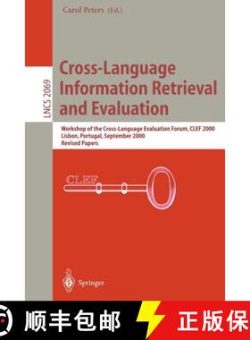 【3-4周达】Cross-Language Information Retrieval and Evaluation: Workshop of the Cross-Language Evalua... [9783540424468]