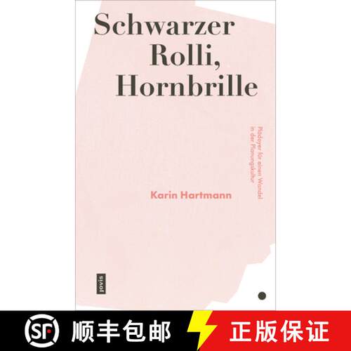 【3-4周达】Schwarzer Rolli, Hornbrille – Plädoyer für einen Wandel in der Planungskultur [9783868596984]