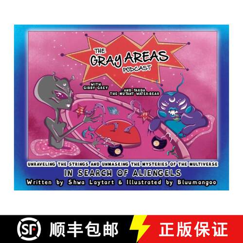 【3-4周达】The Gray Areas Podcast with Gibby Grey and Tarda the Mutant Water-Bear: In Search of Alien... [9798992685466]