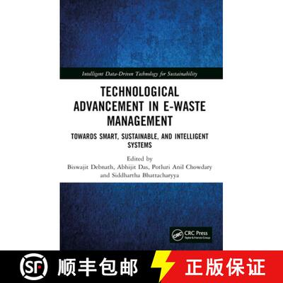 【3-4周达】Technological Advancement in E-waste Management: Towards Smart, Sustainable, and Intellige... [9781032328577]