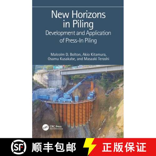 【3-4周达】精装 New Horizons in Piling : Development and Application of Press-in Piling [9780367546526]
