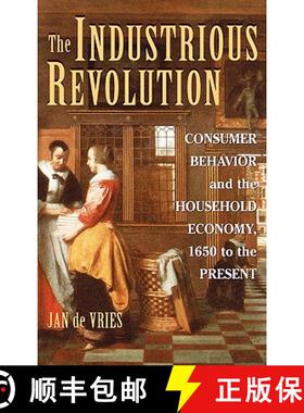 【3-4周达】The Industrious Revolution: Consumer Behavior and the Household Economy, 1650 to the Present [9780521895026]
