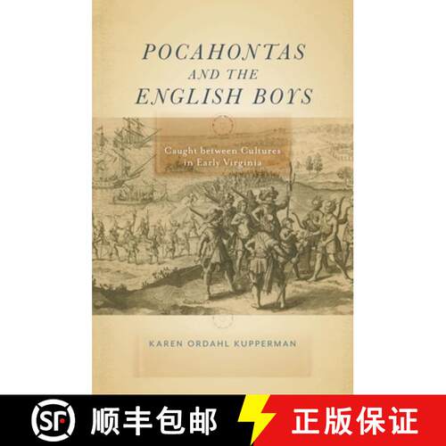 【3-4周达】精装 Pocahontas and the English Boys – Caught Between Cultures in Early Virginia [9781479825820]