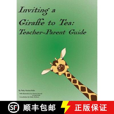 【3-4周达】Inviting a Giraffe to Tea: Teacher-Parent Guide [9780692142714]