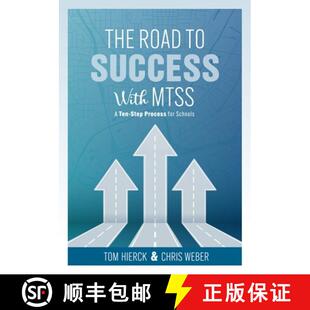 【3-4周达】The Road to Success with Mtss: A Ten-Step Process for Schools (Your Guide to Customizing a... [9781954631373]