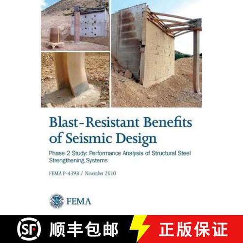 【3-4周达】Blast-resistance Benefits of Seismic Design - Phase 2 Study: Performance Analysis of Struc... [9781329664852]