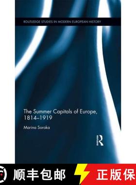 【3-4周达】The Summer Capitals of Europe, 1814-1919 [9780415792455]