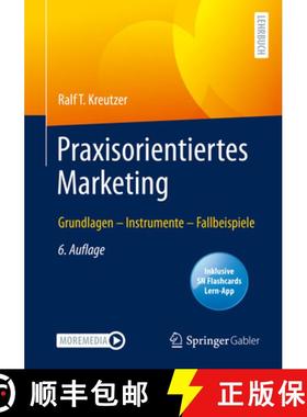 【3-4周达】Praxisorientiertes Marketing: Grundlagen - Instrumente - Fallbeispiele [9783658353063]