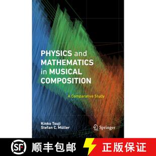 【3-4周达】Physics and Mathematics in Musical Composition: A Comparative Study [9783031807312]
