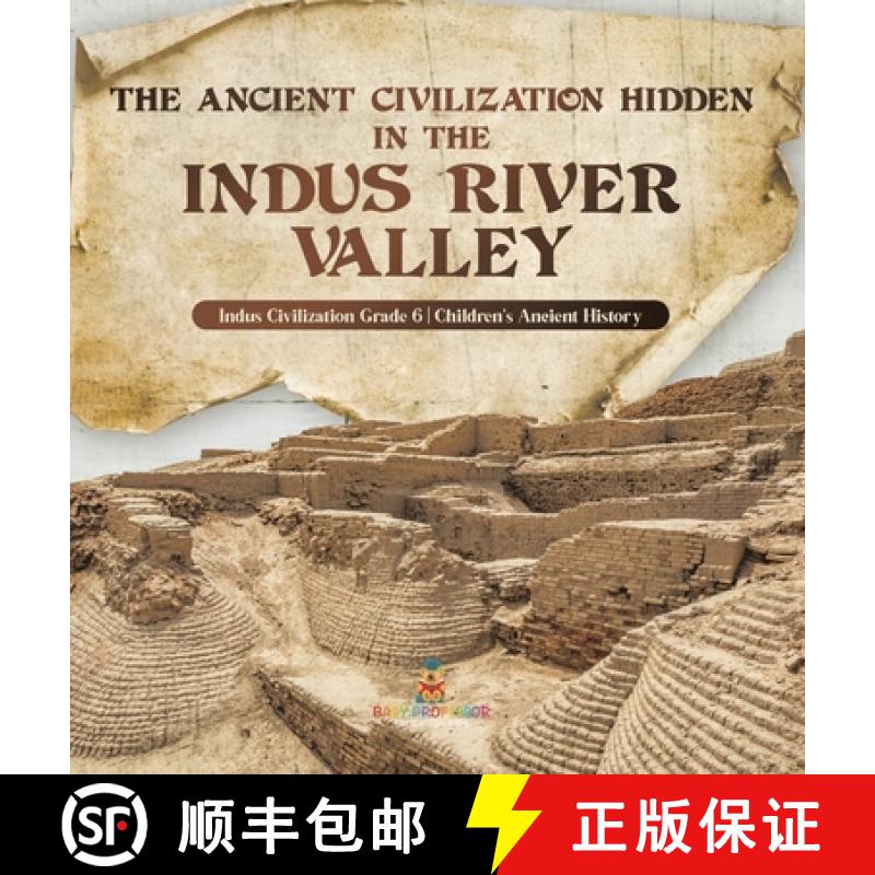 【3-4周达】The Ancient Civilization Hidden in the Indus River Valley | Indus Civilization Grade 6 | C... [9781541983694]