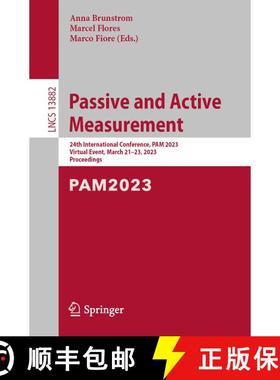 【3-4周达】Passive and Active Measurement : 24th International Conference, PAM 2023, Virtual Event, M... [9783031284854]