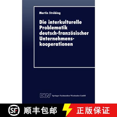 【3-4周达】Die Interkulturelle Problematik Deutsch-Franzoesischer Unternehmenskooperationen [9783824403561]