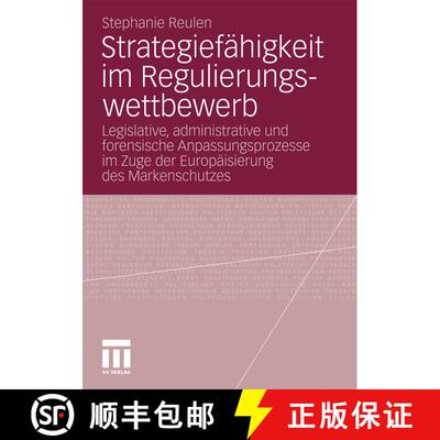 【3-4周达】Strategiefähigkeit im Regulierungswettbewerb: Legislative, administrative und forensische... [9783531168760]