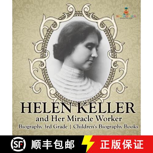 【3-4周达】精装 Helen Keller and Her Miracle Worker - Biography 3rd Grade | Children's Biography Books [9798869415042]