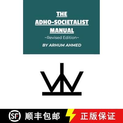 【3-4周达】The Adho-Societalist Manual: Revised Edition [9781312447271]