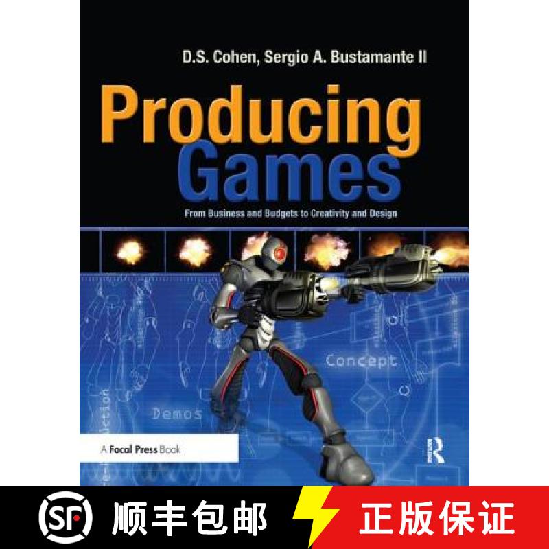【3-4周达】Producing Games: From Business and Budgets to Creativity and Design [9781138427518]