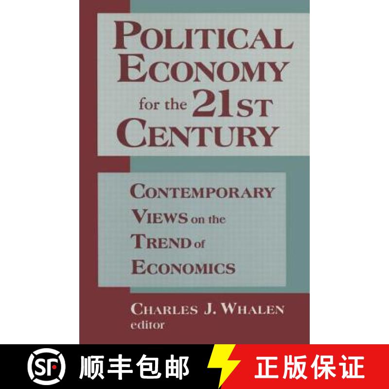 【3-4周达】Political Economy for the 21st Century: Contemporary Views on the Trend of Economics : Con... [9781563246487]