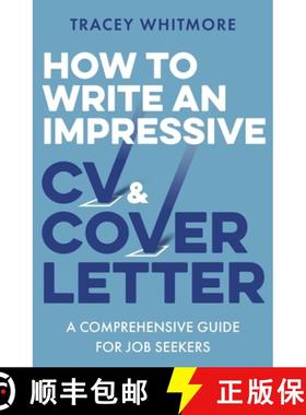 【3-4周达】How to Write an Impressive CV and Cover Letter : A Comprehensive Guide for Jobseekers [9781472145352]
