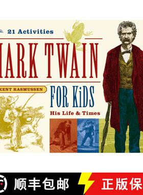 【3-4周达】Mark Twain for Kids: His Life & Times, 21 Activities Volume 7 [9781556525278]