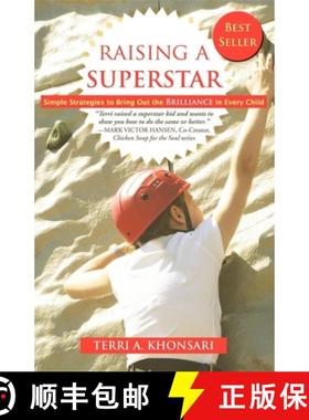 【3-4周达】Raising a Superstar : Simple Strategies to Bring Out the Brilliance in Every Child [9781600373565]