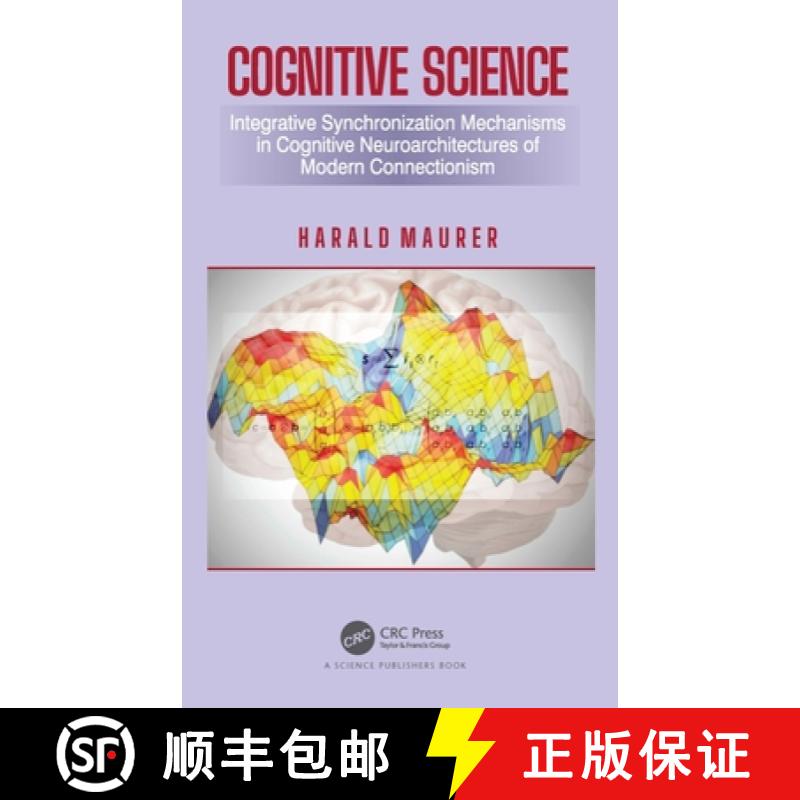 【3-4周达】Cognitive Science: Integrative Synchronization Mechanisms in Cognitive Neuroarchitectures ... [9781138487086]