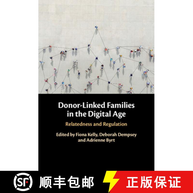 【3-4周达】Donor-Linked Families in the Digital Age: Relatedness and Regulation [9781316518519]