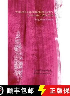 【3-4周达】Women's Experimental Poetry in Britain 1970-2010: Body, Time and Locale [9781846319778]