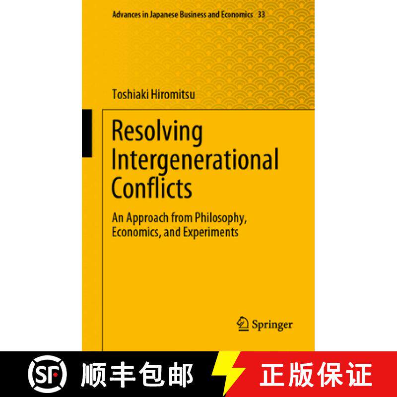 【3-4周达】Resolving Intergenerational Conflicts : An Approach from Philosophy, Economics, and Experi... [9789819706136]