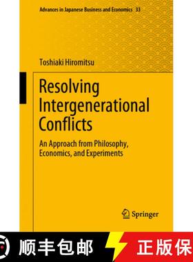 【3-4周达】Resolving Intergenerational Conflicts : An Approach from Philosophy, Economics, and Experi... [9789819706136]